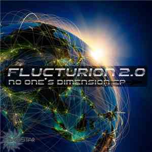 Flucturion 2.0 - No One's Dimension EP