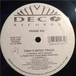 Frank Ski - Tony's Bitch Track