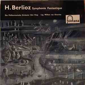 H. Berlioz, The Hague Philharmonic Orchestra, Willem Van Otterloo - Symphonie Fantastique