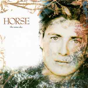 Horse - The Same Sky