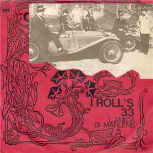 I Roll's 33 - L'Amica Di Marlene