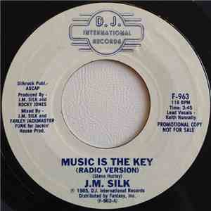 J.M. Silk - Music Is The Key