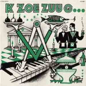 'K Zoe Zuu G... - 'K Zoe Zuu G...