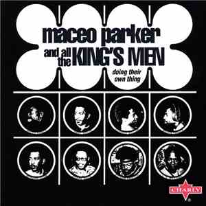 Maceo & All The King's Men - Doing Their Own Thing