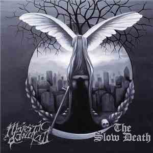 Majestic Downfall / The Slow Death - The Slow Death & Majestic Downfall