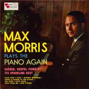 Max Morris - Max Morris Plays The Piano Again