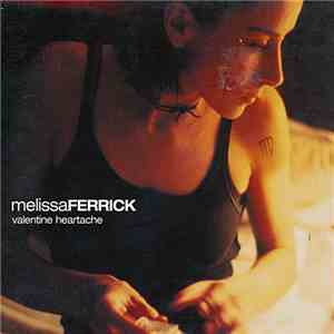 Melissa Ferrick - Valentine Heartache