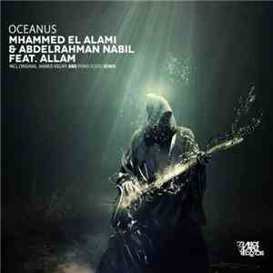 Mhammed El Alami & Abdelrahman Nabil Feat. Allam - Oceanus