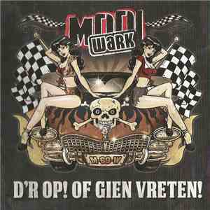 Mooi Wark - D'r Op! Of Gien Vreten!