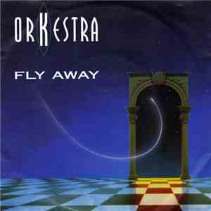 Orkestra  - Fly Away