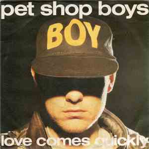 Pet Shop Boys - Love Comes Quickly