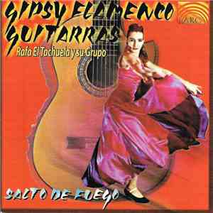 Rafa El Tachuela Y Su Grupo - Gipsy Flameco Guitarras