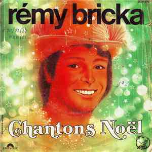 Rémy Bricka - Chantons Noël / Libera
