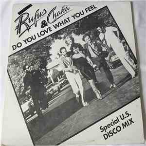 Rufus & Chaka / Rufus - Do You Love What You Feel / Dancin' Mood