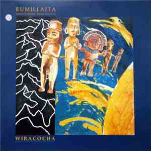Rumillajta - Wiracocha