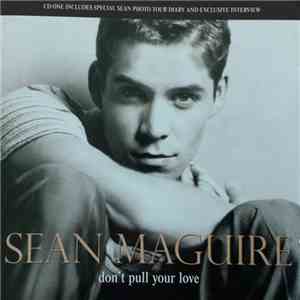 Sean Maguire - Don't Pull Your Love