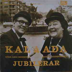 Sten-Åke Cederhök / Sonya Hedenbratt - Kal Och Ada Jubilerar