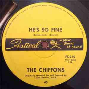The Chiffons - He's So Fine / Oh My Love