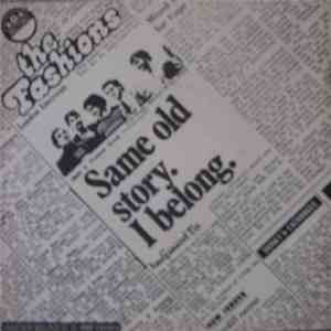 The Fashions - Same Old Story / I Belong