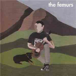 The Femurs - The Femurs