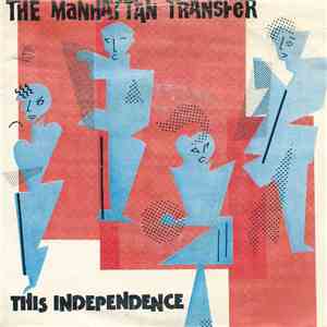 The Manhattan Transfer - This Independence