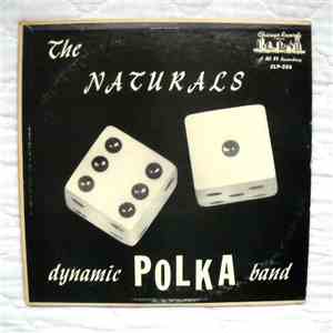 The Naturals  - Dynamic Polka Band