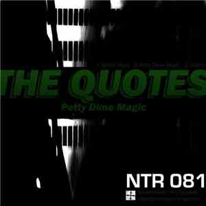The Quotes - Petty Dime Magic