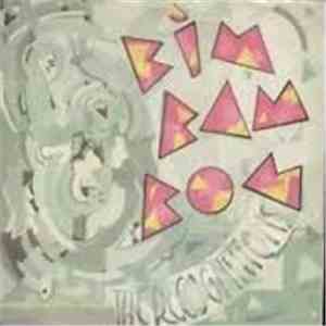 The Recognitions - Bim Bam Bom / I'll Make Love With You (If You Want Me Too)