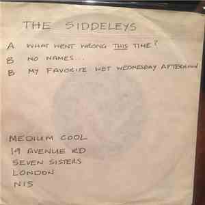 The Siddeleys - What Went Wrong This Time?