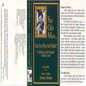 Tommy Hunter - Say Old Man... Can You Play The Fiddle?
