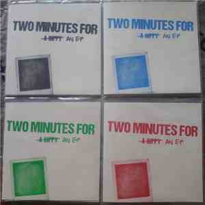 Two Minutes For - An EP