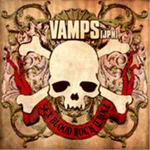 VAMPS(JPN) - Sex Blood Rock N' Roll