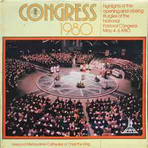 Various - Congress 1980 • Highlights of the Opening and Closing of the National Pastoral Congress May 4-6 1980