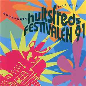 Various - Hultsfredsfestivalen 91