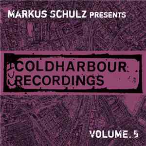 Various - Markus Schulz Presents Coldharbour Recordings Volume 5