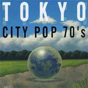 Various - Tokyo City Pop 70's