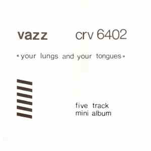 Vazz - Your Lungs And Your Tongues