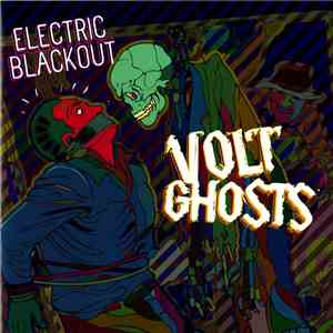 Volt Ghosts - Electric Blackout