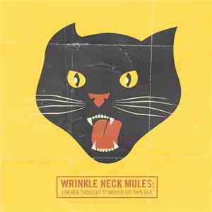 Wrinkle Neck Mules - I Never Thought It Would Go This Far