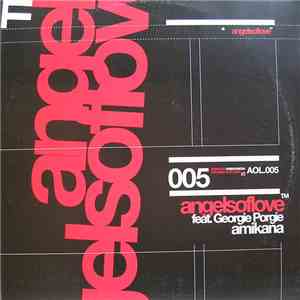 Angels Of Love Featuring Georgie Porgie - Amikana