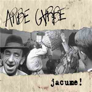 Arbe Garbe - Jacume!