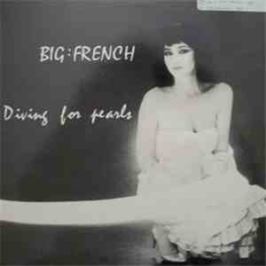 Big:French - Diving For Pearls