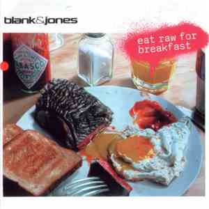 Blank & Jones - Eat Raw For Breakfast