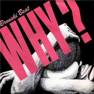 Bronski Beat - Why?