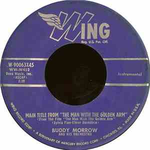 Buddy Morrow And His Orchestra - Main Title From "The Man With The Golden Arm" / I Should Care