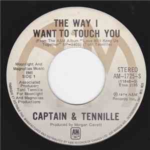Captain & Tennille - The Way I Want To Touch You / Broddy Bounce