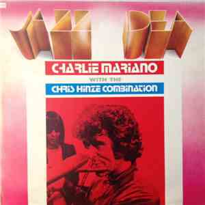 Charlie Mariano With The Chris Hinze Combination - Charlie Mariano With The Chris Hinze Combination