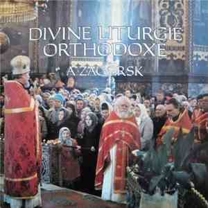 Choeur de la Laure de la Trinité Saint Serge et Choeur de l'Académie Ecclesiastique de Moscou - Divine Liturgie Orthodoxe A Zagorsk