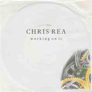 Chris Rea - Working On It
