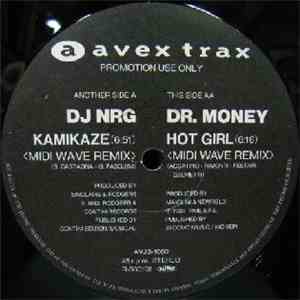 DJ NRG / Dr. Money - Kamikaze (Remix) / Hot Girl (Remix)